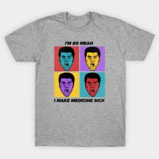 I'm So Mean T-Shirt